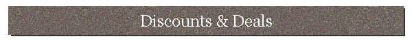 Discounts & Deals