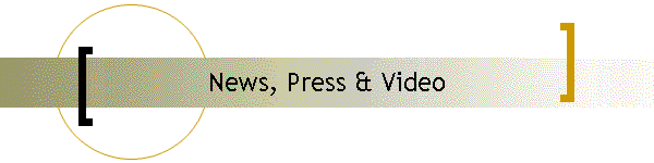 News, Press & Video