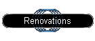Renovations